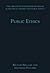 Public Ethics (The Library of Contemporary Essays in Political Theory and Public Policy)