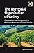 The Territorial Organization of Variety by Jerry Patchell