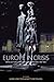 Europe in Crisis: Intellectuals and the European Idea, 1917-1957
