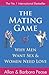 The Mating Game: Why Men Want Sex and Women Need Love