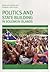 Politics and State Building in Solomon Islands