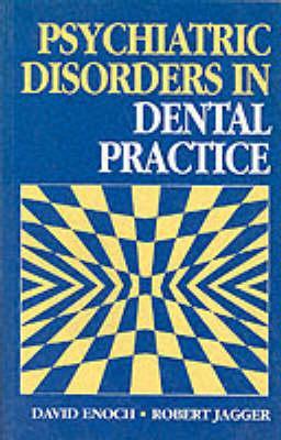 Psychiatric Disorders in Dental Practice (Paperback)