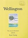 Wellington: The City in Literature (Our City) Wellington: The City in Literature (Our City)