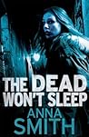 The Dead Won't Sleep