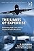 The Limits of Expertise: Rethinking Pilot Error and the Causes of Airline Accidents (Ashgate Studies in Human Factors for Flight Operations)
