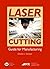 Laser Cutting Guide for Manufacturing