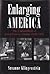 Enlarging America: The Cultural Work of Jewish Literary Scholars, 1930-1990 (Judaic Traditions in Literature, Music, and Art)
