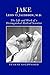 Jake, Leon O. Jacobson, M.D.: The Life and Work of a Distinguished Medical Scientist