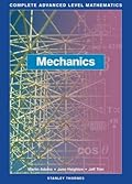 Complete Advanced Level Mathematics: Mechanics