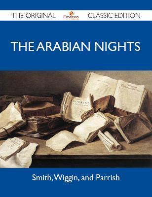 The Arabian Nights: The Original Classic Edition