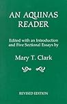 An Aquinas Reader: Selections from the Writings of Thomas Aquinas