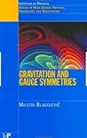 Gravitation and Gauge Symmetries (Series in High Energy Physics, Cosmology and Gravitation) Gravitation and Gauge Symmetries (Series in High Energy Physics, Cosmology and Gravitation)