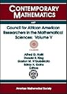 Council for African American Researchers in the Mathematical Sciences: Thirteenth Conference for African American Researchers in the Mathematical ... Boston (Contemporary Mathematics)