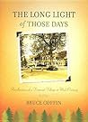 The Long Light of Those Days: Recollections of a Vermont Village at Mid-Century