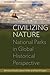 Civilizing Nature: National Parks in Global Historical Perspective (Environment in History: International Perspectives, 1)
