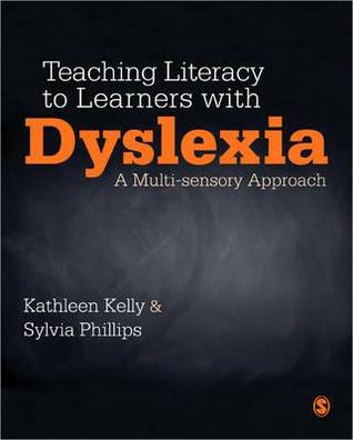 Teaching Literacy to Learners with Dyslexia: A Multi-sensory Approach