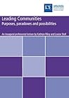 Leading Communities: Purposes, Paradoxes and Possibilities