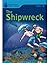 The Shipwreck: Foundations Reading Library 4