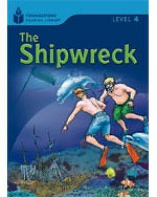 The Shipwreck (Foundations Reading Library, Level 4)