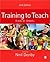 Training to Teach: A Guide ...