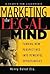 Marketing the Legal Mind: A Search For Leadership - 2014