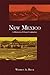 New Mexico: A History of Fo...