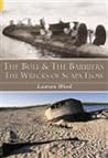 The Bull and the Barriers: The Wrecks of Scapa Flow The Bull and the Barriers: The Wrecks of Scapa Flow