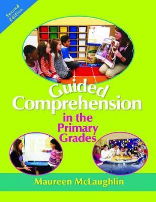 Guided Comprehension in the Primary Grades (Paperback)