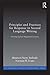 Principles and Practices for Response in Second Language Writing: Developing Self-Regulated Learners