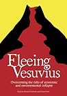 Fleeing Vesuvius: Overcoming the risks of economic and environmental collapse