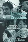 Language Crossings by Karen Ogulnick