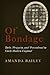 Of Bondage by Amanda  Bailey