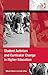Student Activism and Curricular Change in Higher Education (Mobilization Series on Social Movements, Protest, and Culture)