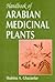 Handbook of Arabian Medicinal Plants