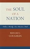 The Soul of a Nation: Culture, Morality, Law, Education, Faith