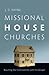Missional House Churches: R...