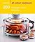 200 Halogen Oven Recipes: Hamlyn All Colour Cookbook