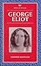 George Eliot (Writers and Their Work)