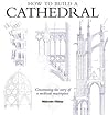 How to Build a Cathedral