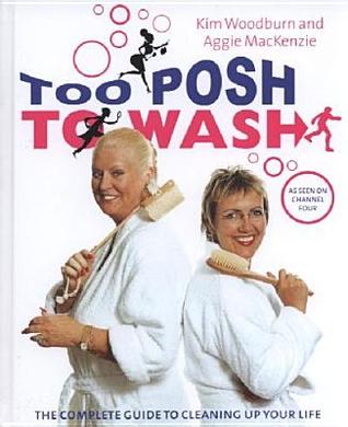 Too Posh to Wash