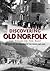 Discovering Old Norfolk: The Road to the Past