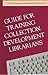 Guide for Training Collection Management & Development Librarians (Alcts Collection & Development Guides)