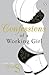Confessions of a Working Girl by Miss S. Confessions of a Working Girl by Miss S.