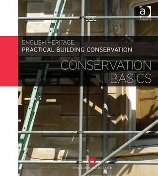 Practical Building Conservation: Conservation Basics (Hardcover)