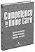 Competency in Home Care: .