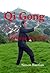 Qi Gong: Learning the Way