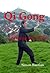 Qi Gong: Learning the Way