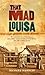 That Mad Louisa: The Life Story of Louisa Lawson, an Outstanding Character in Australian History