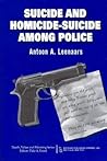Suicide and Homicide-Suicide Among Police (Death, Value, and Meaning)