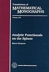 Analytic Functionals on the Sphere (Translations of Mathematical Monographs) Analytic Functionals on the Sphere (Translations of Mathematical Monographs)